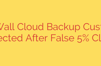 SonicWall Cloud Backup Customers Affected After False 5% Claim