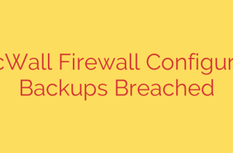 SonicWall Firewall Configuration Backups Breached