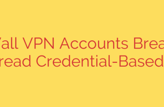 SonicWall VPN Accounts Breached in Widespread Credential-Based Attacks