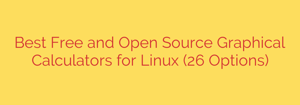 Best Free and Open Source Graphical Calculators for Linux (26 Options)