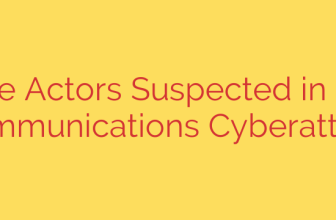 Chinese Actors Suspected in Ribbon Communications Cyberattack