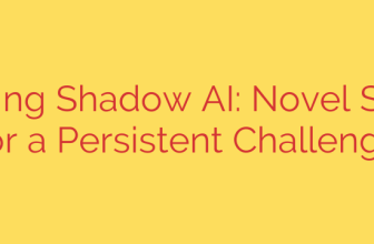 Combating Shadow AI: Novel Solutions for a Persistent Challenge