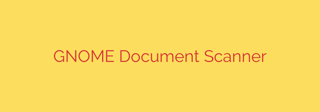 GNOME Document Scanner
