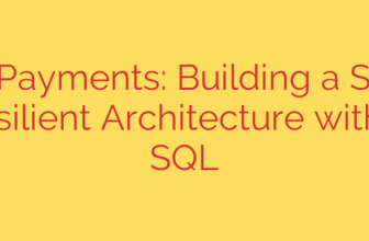 Global Payments: Building a Scalable and Resilient Architecture with Cloud SQL