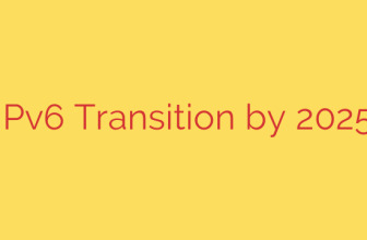IPv6 Transition by 2025