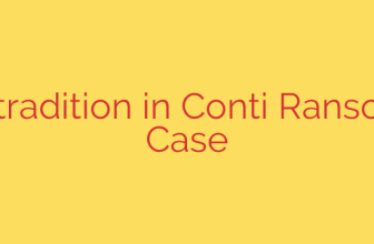 Irish Extradition in Conti Ransomware Case