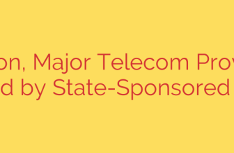 Ribbon, Major Telecom Provider, Breached by State-Sponsored Hackers