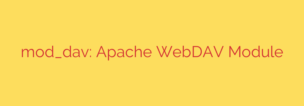 mod_dav: Apache WebDAV Module