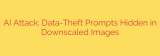 AI Attack: Data-Theft Prompts Hidden in Downscaled Images