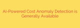 AI-Powered Cost Anomaly Detection is Generally Available