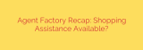 Agent Factory Recap: Shopping Assistance Available?