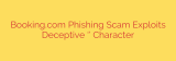 Booking.com Phishing Scam Exploits Deceptive ‘ん’ Character