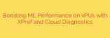 Boosting ML Performance on xPUs with XProf and Cloud Diagnostics