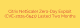 Citrix NetScaler Zero-Day Exploit (CVE-2025-6543) Lasted Two Months