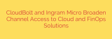 CloudBolt and Ingram Micro Broaden Channel Access to Cloud and FinOps Solutions