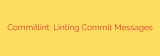 Commitlint: Linting Commit Messages