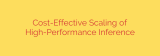 Cost-Effective Scaling of High-Performance Inference