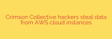 Crimson Collective hackers steal data from AWS cloud instances