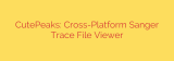 CutePeaks: Cross-Platform Sanger Trace File Viewer