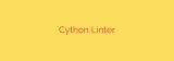 Cython Linter