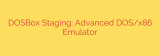 DOSBox Staging: Advanced DOS/x86 Emulator