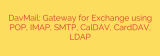 DavMail: Gateway for Exchange using POP, IMAP, SMTP, CalDAV, CardDAV, LDAP