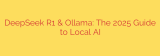 DeepSeek R1 & Ollama: The 2025 Guide to Local AI