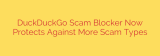 DuckDuckGo Scam Blocker Now Protects Against More Scam Types