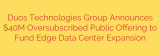 Duos Technologies Group Announces $40M Oversubscribed Public Offering to Fund Edge Data Center Expansion