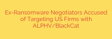 Ex-Ransomware Negotiators Accused of Targeting US Firms with ALPHV/BlackCat