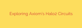 Exploring Axiom’s Halo2 Circuits