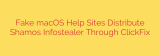 Fake macOS Help Sites Distribute Shamos Infostealer Through ClickFix