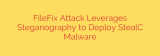 FileFix Attack Leverages Steganography to Deploy StealC Malware