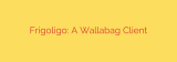 Frigoligo: A Wallabag Client
