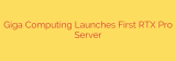 Giga Computing Launches First RTX Pro Server