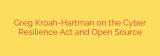 Greg Kroah-Hartman on the Cyber Resilience Act and Open Source
