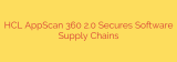HCL AppScan 360 2.0 Secures Software Supply Chains