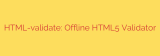 HTML-validate: Offline HTML5 Validator