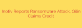 Inotiv Reports Ransomware Attack, Qilin Claims Credit