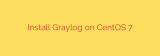 Install Graylog on CentOS 7