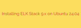 Installing ELK Stack 9.x on Ubuntu 24.04