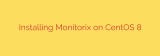 Installing Monitorix on CentOS 8
