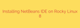 Installing NetBeans IDE on Rocky Linux 8