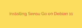 Installing Sensu Go on Debian 11