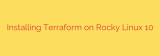 Installing Terraform on Rocky Linux 10