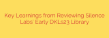 Key Learnings from Reviewing Silence Labs’ Early DKLs23 Library