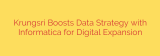 Krungsri Boosts Data Strategy with Informatica for Digital Expansion