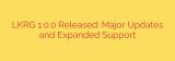 LKRG 1.0.0 Released: Major Updates and Expanded Support