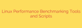 Linux Performance Benchmarking Tools and Scripts