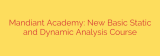 Mandiant Academy: New Basic Static and Dynamic Analysis Course